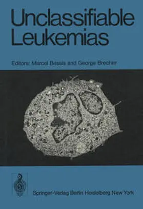 Bessis / Brecher |  Unclassifiable Leukemias | eBook | Sack Fachmedien