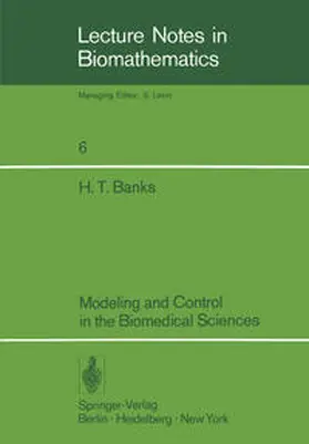 Banks |  Modeling and Control in the Biomedical Sciences | eBook | Sack Fachmedien