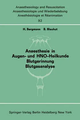 Bergmann / Blauhut |  Anaesthesie in Augen- und HNO-Heilkunde Blutgerinnung Blutgasanalyse | eBook | Sack Fachmedien