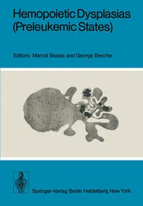 Bessis / Brecher |  Hemopoietic Dysplasias (Preleukemic States) | eBook | Sack Fachmedien