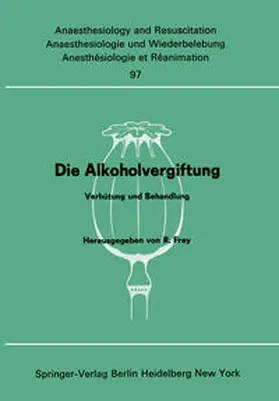 Frey |  Die Alkoholvergiftung | eBook | Sack Fachmedien