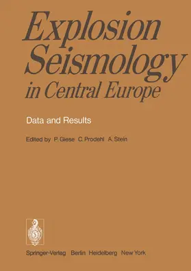 Giese / Stein / Prodehl |  Explosion Seismology in Central Europe | Buch |  Sack Fachmedien
