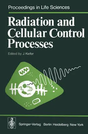 Kiefer |  Radiation and Cellular Control Processes | eBook | Sack Fachmedien