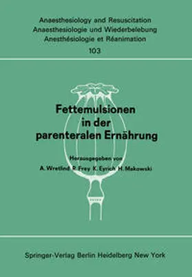 Wretlind / Frey / Eyrich |  Fettemulsionen in der parenteralen Ernährung | eBook | Sack Fachmedien