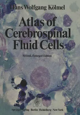 Kölmel |  Atlas of Cerebrospinal Fluid Cells | Buch |  Sack Fachmedien