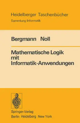 Bergmann / Noll |  Mathematische Logik mit Informatik-Anwendungen | eBook | Sack Fachmedien