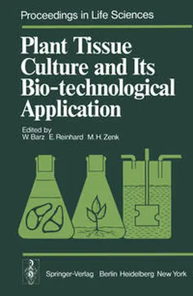 Barz / Reinhard / Zenk |  Plant Tissue Culture and Its Bio-technological Application | eBook | Sack Fachmedien