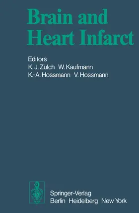Zülch / Hossmann / Kaufmann |  Brain and Heart Infarct | Buch |  Sack Fachmedien