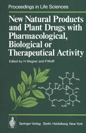 Wagner / Wolff |  New Natural Products and Plant Drugs with Pharmacological, Biological or Therapeutical Activity | eBook | Sack Fachmedien