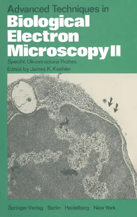 Koehler |  Advanced Techniques in Biological Electron Microscopy II | Buch |  Sack Fachmedien