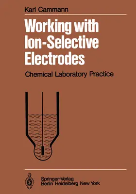 Cammann |  Working with Ion-Selective Electrodes | Buch |  Sack Fachmedien