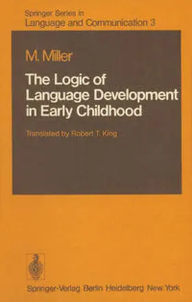 Miller |  The Logic of Language Development in Early Childhood | eBook | Sack Fachmedien