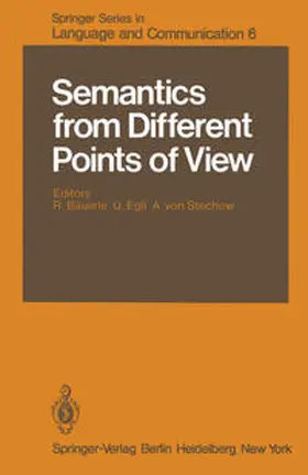 Bäuerle / Egli / Stechow |  Semantics from Different Points of View | eBook | Sack Fachmedien
