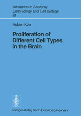 Korr |  Proliferation of Different Cell Types in the Brain | eBook | Sack Fachmedien