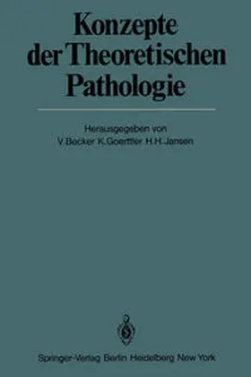 Becker / Goerttler / Jansen |  Konzepte der Theoretischen Pathologie | eBook | Sack Fachmedien