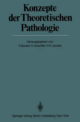 Becker / Goerttler / Jansen |  Konzepte der Theoretischen Pathologie | Buch |  Sack Fachmedien