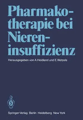 Heidland / Wetzels |  Pharmakotherapie bei Niereninsuffizienz | eBook | Sack Fachmedien