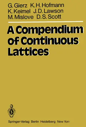 Gierz / Hofmann / Keimel |  A Compendium of Continuous Lattices | Buch |  Sack Fachmedien
