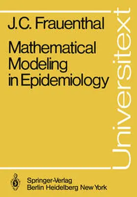 Frauenthal | Mathematical Modeling in Epidemiology | E-Book | sack.de
