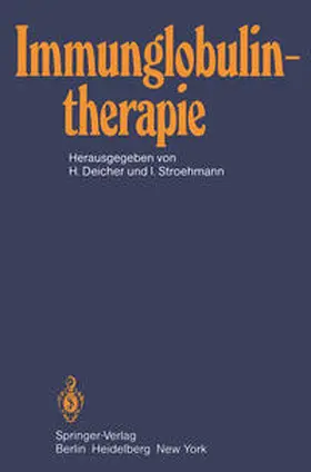Deicher / Stroehmann |  Immunglobulintherapie | eBook | Sack Fachmedien