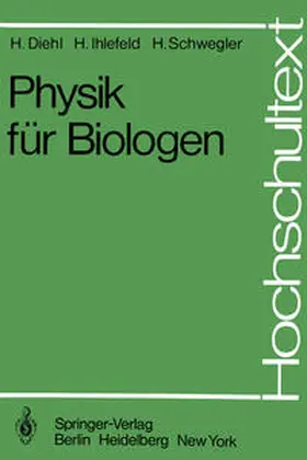 Diehl / Ihlefeld / Schwegler |  Physik für Biologen | eBook | Sack Fachmedien