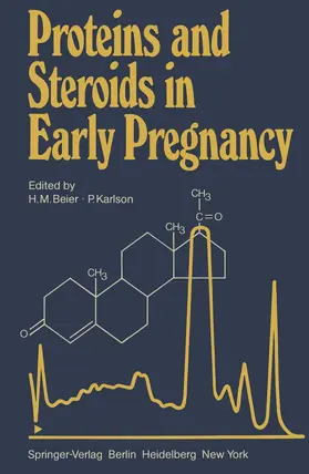 Karlson / Beier |  Proteins and Steroids in Early Pregnancy | Buch |  Sack Fachmedien