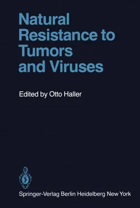 Haller |  Natural Resistance to Tumors and Viruses | Buch |  Sack Fachmedien