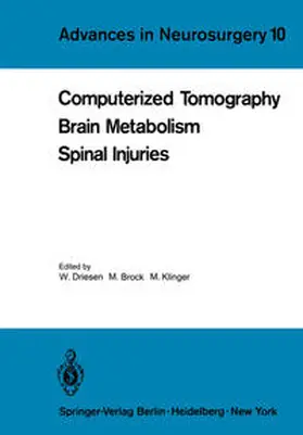 Driesen / Brock / Klinger |  Computerized Tomography Brain Metabolism Spinal Injuries | eBook | Sack Fachmedien