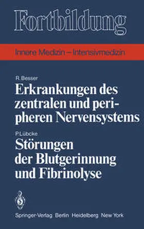 Besser / Lübcke |  Erkrankungen des zentralen und peripheren Nervensystems / Störungen der Blutgerinnung und Fibrinolyse | eBook | Sack Fachmedien