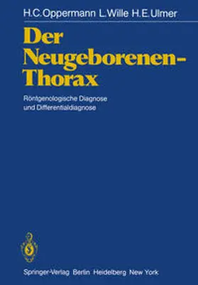 Oppermann / Wille / Ulmer |  Der Neugeborenen-Thorax | eBook | Sack Fachmedien