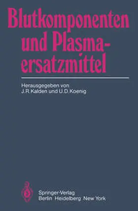 Kalden / Koenig |  Blutkomponenten und Plasmaersatzmittel | eBook | Sack Fachmedien