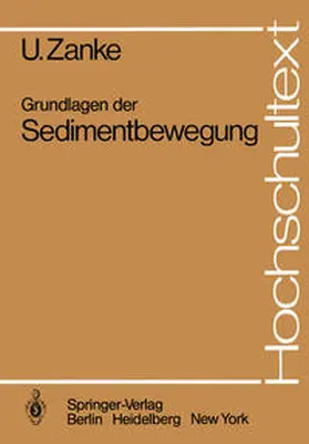Zanke |  Grundlagen der Sedimentbewegung | eBook | Sack Fachmedien