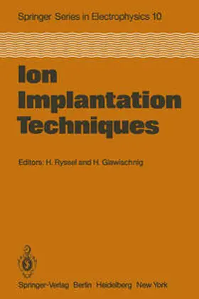 Ryssel / Glawischnig |  Ion Implantation Techniques | eBook | Sack Fachmedien