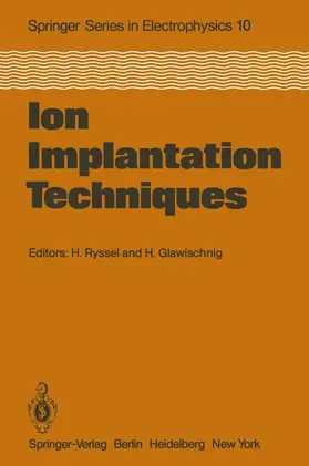 Glawischnig / Ryssel |  Ion Implantation Techniques | Buch |  Sack Fachmedien