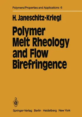 Janeschitz-Kriegl / Meissner |  Polymer Melt Rheology and Flow Birefringence | Buch |  Sack Fachmedien