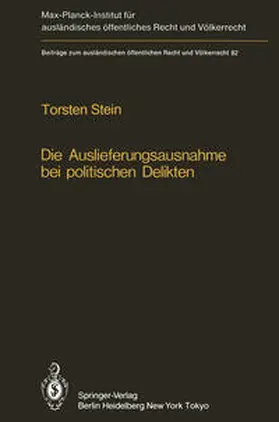 Stein |  Die Auslieferungsausnahme bei politischen Delikten | Buch |  Sack Fachmedien