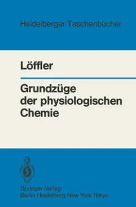 Löffler |  Grundzüge der physiologischen Chemie | eBook | Sack Fachmedien