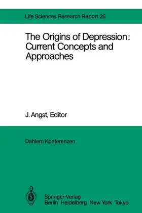 Angst / Carlsson / Carroll |  The Origins of Depression: Current Concepts and Approaches | Buch |  Sack Fachmedien