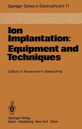 Glawischnig / Ryssel |  Ion Implantation: Equipment and Techniques | Buch |  Sack Fachmedien