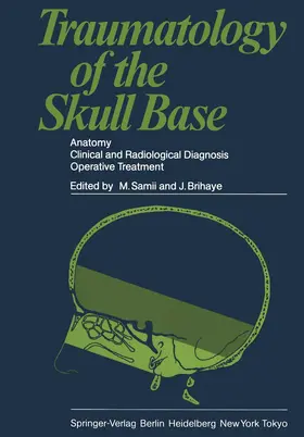Brihaye / Samii |  Traumatology of the Skull Base | Buch |  Sack Fachmedien