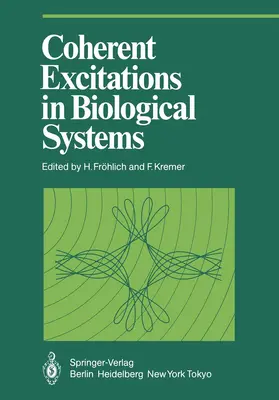Fröhlich / Kremer |  Coherent Excitations in Biological Systems | Buch |  Sack Fachmedien