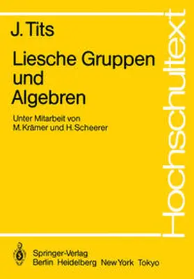 Tits |  Liesche Gruppen und Algebren | eBook | Sack Fachmedien