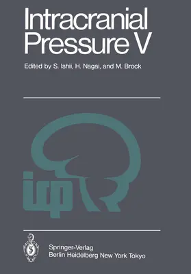 Ishii / Brock / Nagai |  Intracranial Pressure V | Buch |  Sack Fachmedien