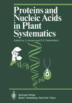 Jensen / Fairbrothers |  Proteins and Nucleic Acids in Plant Systematics | eBook | Sack Fachmedien