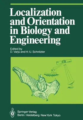 Schnitzler / Varju |  Localization and Orientation in Biology and Engineering | Buch |  Sack Fachmedien