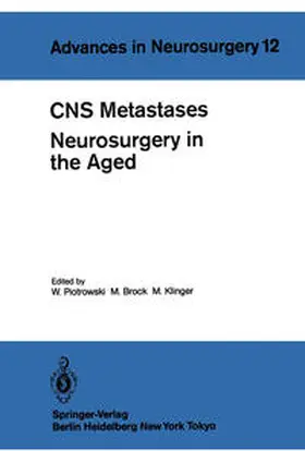 Piotrowski / Brock / Klinger |  CNS Metastases Neurosurgery in the Aged | eBook | Sack Fachmedien