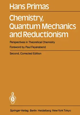 Primas |  Chemistry, Quantum Mechanics and Reductionism | Buch |  Sack Fachmedien