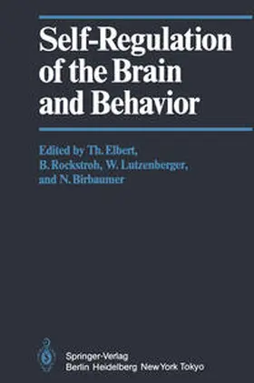 Elbert / Birbaumer / Rockstroh |  Self-Regulation of the Brain and Behavior | Buch |  Sack Fachmedien