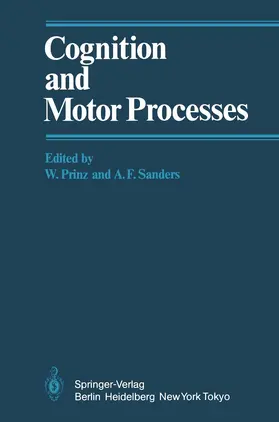 Sanders / Prinz |  Cognition and Motor Processes | Buch |  Sack Fachmedien