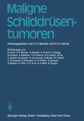 Becker / Heinze |  Maligne Schilddrüsentumoren | eBook | Sack Fachmedien